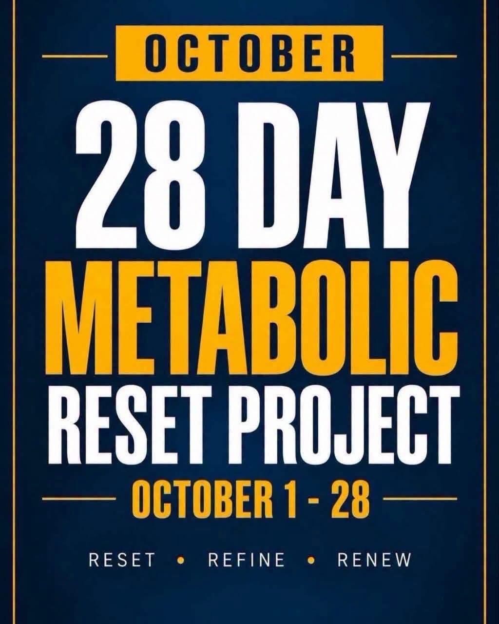 October 28 Day Metabolic Reset Project poster — October 1–28 — Reset · Refine · Renew